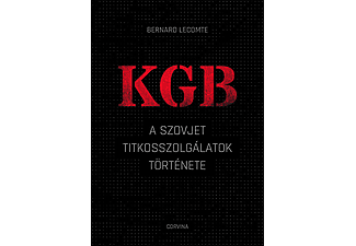 Bernard Lecomte - KGB - A szovjet titkosszolgálatok története