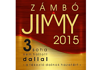 Zámbó Jimmy - A tékozló dalnok hazatért - Zámbó Jimmy 2015 (CD)