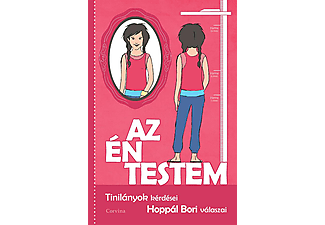 Hoppál Bori - Az én testem - Tinilányok kérdései, Hoppál Bori válaszai