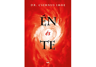 Dr. Csernus Imre - Én és te
