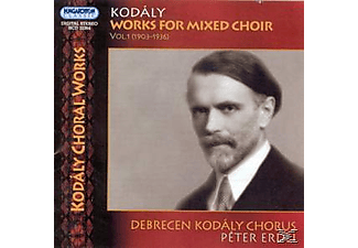 Debreceni Kodály Kórus & Erdei Péter - Kodály - Works for Mixed Choir Vol.1 (1903-1936) (CD)