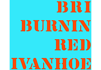 Burnin Red Ivanhoe - Bri (Vinyl LP (nagylemez))