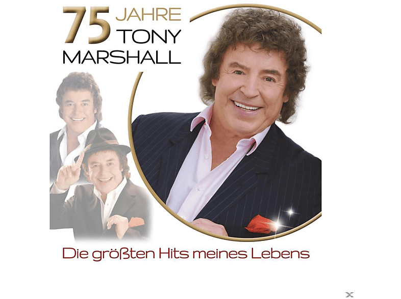 Tony Marshall Tony Marshall 75 Jahre Tony Marshall Größten Hits