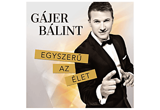 Gájer Bálint - Egyszerű az élet (CD)