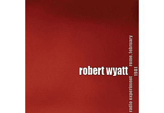 Robert Wyatt - Radio Experiment Rome, February 1981 (CD)