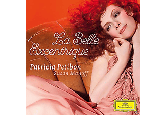 Patricia Petibon, Susan Manoff - La Belle Excentrique (CD)