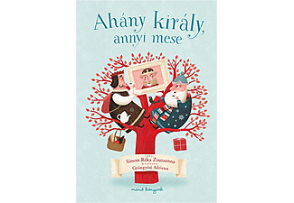 Simon Réka Zsuzsanna - Ahány király, annyi mese