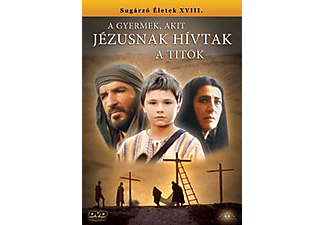 A gyermek, akit Jézusnak hívtak - A Titok (DVD)