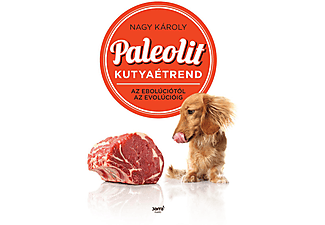 Nagy Károly - Paleolit kutyaétrend