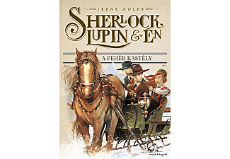 Irene Adler - Sherlock, Lupin és Én 5. - A fehér kastély