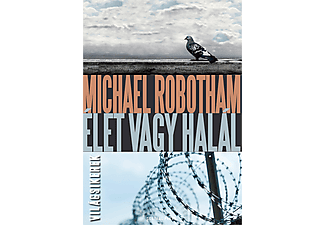 Michael Robotham - Élet vagy halál