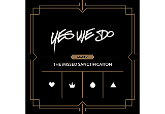 Yes We Do - The Missed Sanctification (CD)