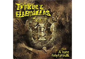 Titkolt Ellenállás - A harc folytatódik (CD)