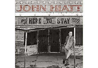 John Hiatt - Here to Stay - Best of 2000-2012 (CD)