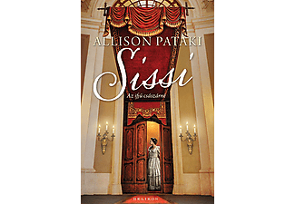 Allison Pataki - Sissi - Az ifjú császárné