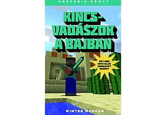 Winter Morgan - Kincsvadászok a bajban - Egy nem hivatalos Minecraft regény