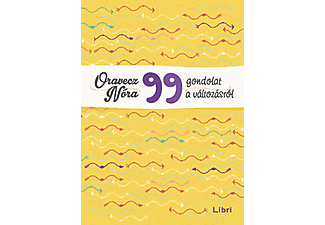 Oravecz Nóra - 99 gondolat a változásról