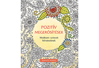 Pozitív megerősítések színező - Meditatív kifestő felnőtteknek