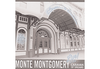 Monte Montgomery - Live at The Caravan of Dreams (CD)