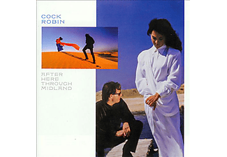 Cock Robin - After Here Through Midland - Expanded Edition (CD)
