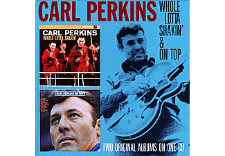 Carl Perkins - Whole Lotta Shakin' / On Top (CD)