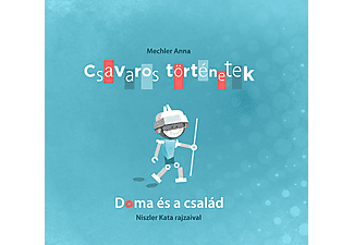 Mechler Anna - Csavaros történetek-Doma és a család