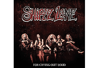 Shiraz Lane - For Crying Out Loud (CD)