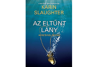 Karin Slaughter - Az eltűnt lány