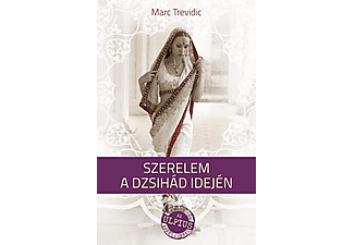 Marc Trevidic - Szerelem a dzsihád idején
