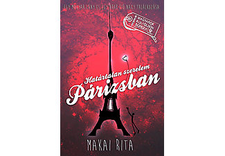 Makai Rita - Határtalan szerelem Párizsban - Egy magyar lány és egy arab fiú nagy találkozása