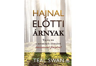 Teal Swan - Hajnal előtti árnyak