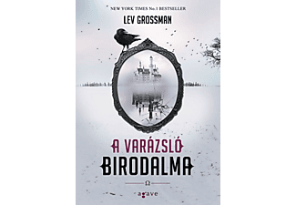 Lev Grossman - A varázsló birodalma