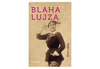 Blaha Lujza - Életem naplója