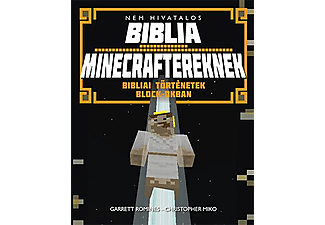 Garrett Romines–Christopher Miko - Nem hivatalos Biblia Minecraftereknek – Bibliai történetek block-okban