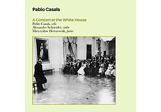 Pablo Casals - A Concert at the White House (CD)
