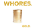 Whores - Gold (Digipak) (CD)