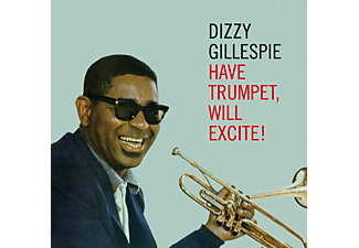Dizzy Gillespie - Have Trumpet, Will Excite! (CD)