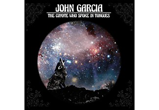 John Garcia - The Coyote Who Spoke In Tongues (CD)