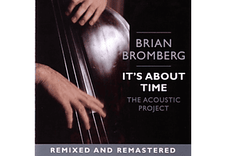 Brian Bromberg - It's About Time: The Acoustic Project (CD)