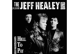 Jeff Healey Band - Hell to Pay (CD)