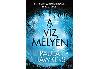 Paula Hawkins - A víz mélyén