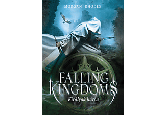Morgan Rhodes - Falling Kingdoms - Királyok harca