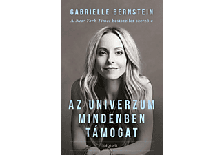 Gabrielle Bernstein - Az Univerzum mindenben támogat