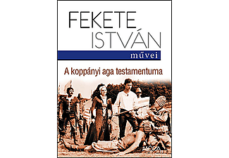 Fekete István - A koppányi aga testamentuma