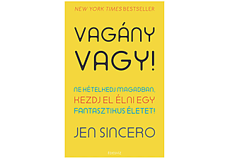 Jen Sincero - Vagány vagy!