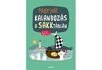 Polgár Judit - Kalandozás a sakktáblán - 4 éves kortól