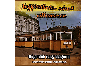 Különböző előadók - Negyvenhatos Sárga Villamoson (CD)