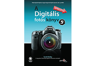 Scott Kelby - A Digitális fotós könyv 5.