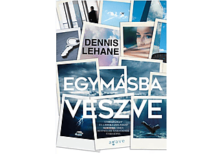 Dennis Lehane - Egymásba veszve