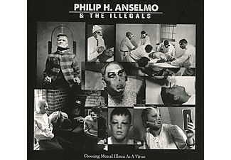 Philip H. Anselmo & The Illegals - Choosing Mental Illness As A Virtue  (CD)